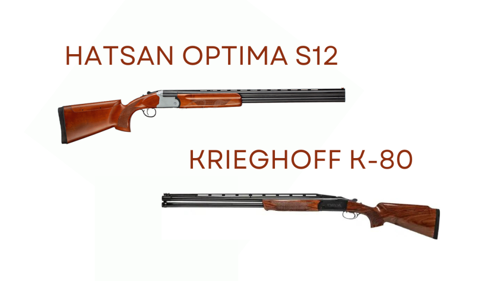 Hatsan Optima S12 vs Krieghoff K-80 - яка рушниця підкорить ваше серце?